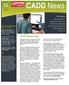 CADD News. CADD Happenings. this issue. DOT HELP DESK Phone and Fax Numbers FYI. CADD Happenings P.1. Optimized Fence Clipping P.2