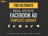 THE ULTIMATE REAL ESTATE FACEBOOK AD TEMPLATE LIBRARY