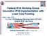Federal IPv6 Working Group Innovative IPv6 Implementation with Least Cost Funding
