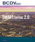 Smartcontrol 2.0. simplicity, scalability, & reliability for the video market. Thorough. Easy. The New Standard in System Monitoring.
