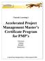 Accelerated Project Management Master s Certificate Program for PMP s