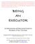 BEING AN EXECUTOR. An Informational and Educational Guide for Residents of New York State