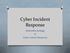 Defensible Strategy To. Cyber Incident Response