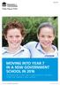 January 2015 MOVING INTO YEAR 7 IN A NSW GOVERNMENT SCHOOL IN 2016 INFORMATION GUIDE AND EXPRESSION OF INTEREST FORM FOR PARENTS AND CARERS