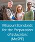Missouri Standards for the Preparation of Educators (MoSPE)