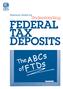 Resource Guide for. Understanding FEDERAL TAX DEPOSITS