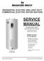 SERVICE MANUAL RESIDENTIAL ELECTRIC AND LIGHT DUTY COMMERCIAL ELECTRIC WATER HEATERS. Troubleshooting Guide and Instructions for Service