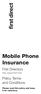 Mobile Phone Insurance. First Directory. Policy Terms and Conditions. Please read this policy and keep it for reference. Policy number FD070104M