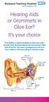 Hearing Aids or Grommets in Glue Ear? It s your choice