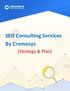 SEO Consulting Services By Cromosys. [Strategy & Plan]