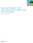 Securing VMware View Communication Channels with SSL Certificates TECHNICAL WHITE PAPER