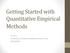 Getting Started with Quantitative Empirical Methods. Dr. Su Li University of California, Berkeley, School of Law 09/18/2014