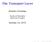 The Transport Layer. Antonio Carzaniga. October 24, 2014. Faculty of Informatics University of Lugano. 2005 2007 Antonio Carzaniga
