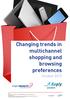 Changing trends in multichannel shopping and browsing preferences. October 2013