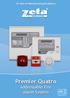 25 Years of Manufacturing Excellence. Premier Quatro Addressable Fire Alarm System. Assessed to ISO 9001: 2008