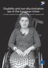 Disability and non-discrimination law in the European Union. An analysis of disability discrimination law within and beyond the employment field