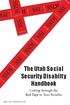 SSDI SSDI SSI SSDI SSDI SSI SSDI SSI SSDI SSI. The Utah Social Security Disabilty. Handbook. Cutting through the Red Tape to Your Benefits