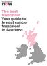 The best treatment Your guide to breast cancer treatment in Scotland