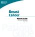 Breast Cancer. Patient Guide. Anne Arundel Medical Center Breast Center