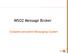WSO2 Message Broker. Scalable persistent Messaging System