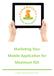 Marke ng Your Mobile Applica on for Maximum ROI