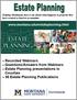 Recorded Webinars Questions/Answers from Webinars Estate Planning presentations in Counties 35 Estate Planning Publications