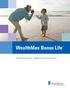 WealthMax Bonus Life. Provide a Financial Legacy Single Premium Index Life Insurance