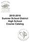 2015-2016 Sumner School District High School Course Catalog