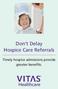 Don t Delay Hospice Care Referrals
