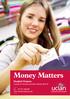 Money Matters. Student Finance. Tel 01772 201201 Web www.uclan.ac.uk. A guide for students and their families 2013/14