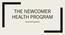 THE NEWCOMER HEALTH PROGRAM. Nurse Training 2015