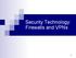 Security Technology: Firewalls and VPNs