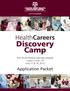 HealthCareers. Discovery Camp. Post Acute Medical Specialty Hospital Corpus Christi, TX June 17 & 18, 2015. Application Packet