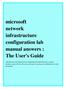 microsoft network infrastructure configuration lab manual answers : The User's Guide