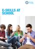 E-SKILLS AT SCHOOL. ECDL The international standard for digital skills