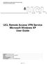 UCL Remote Access VPN Service Microsoft Windows XP User Guide
