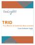 TRID. Loan Estimate Guide 07.01.2015. 2015 Temenos USA. All rights reserved