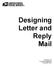 Designing Letter and Reply Mail