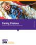 Caring Choices. For Parents of Infants Newly Diagnosed with SMA Type 1 SMA CARE SERIES