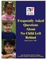 Frequently Asked Questions. The No Child Left Behind Act (NCLB)