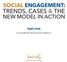 SOCIAL ENGAGEMENT: TRENDS, CASES & THE NEW MODEL IN ACTION PART FIVE. Social Media Performance Metrics