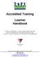 Accredited Training. Learner Handbook