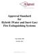 Approval Standard for Hybrid (Water and Inert Gas) Fire Extinguishing Systems