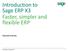 Introduction to Sage ERP X3 Faster, simpler and flexible ERP