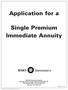 Application for a. Single Premium Immediate Annuity