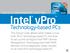 Intel vpro. Technology-based PCs SETUP & CONFIGURATION GUIDE FOR