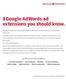 8 Google AdWords ad extensions you should know.