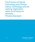 The Practice of Dental Technology and Clinical Dental Technology and the working relationship within the Practice of Dentistry Practice Standard