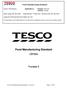 Food Manufacturing Standard. Tesco Stores Ltd. All Rights Reserved. This document is supplied by Tesco for use of the immediate recipient (TFMS)