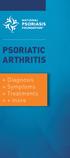 PSORIATIC ARTHRITIS. » Diagnosis» Symptoms» Treatments» + more